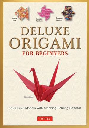 Deluxe Origami for Beginners Kit: 30 Classic Models with Amazing Folding Papers de Marc Kirschenbaum