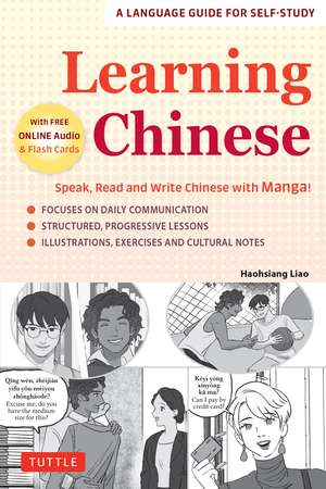 Learning Chinese: Speak, Read and Write Chinese with Manga! (Free Online Audio & Printable Flash Cards) de Haohsiang Liao, Ph.D.