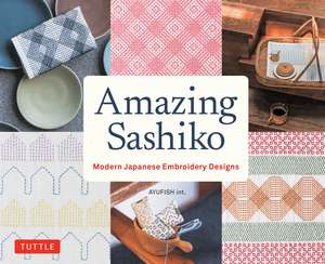 Amazing Sashiko: Modern Japanese Embroidery Designs (Full-size Templates and Grids) de AYUFISH int.