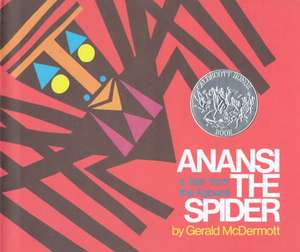 Anansi the Spider: A Tale from the Ashanti de Gerald McDermott