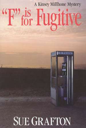 F Is for Fugitive de Sue Grafton