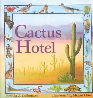 Cactus Hotel de Brenda Z. Guiberson