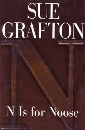 N is for Noose de Sue Grafton