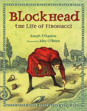 Blockhead: The Life of Fibonacci de Joseph D'Agnese