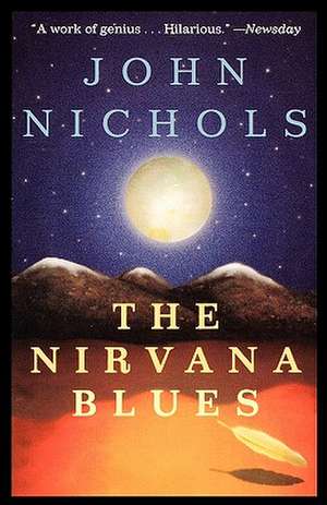 The Nirvana Blues de John Nichols