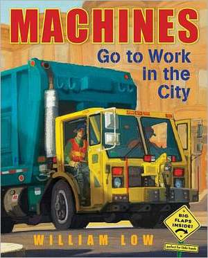 Machines Go to Work in the City de William Low