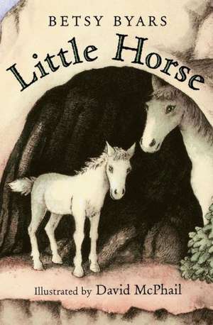 Little Horse de Betsy Cromer Byars