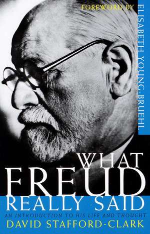 What Freud Really Said de David Stafford-Clark