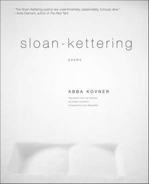 Sloan-Kettering: Poems de Abba Kovner