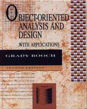 Object-Oriented Analysis and Design with Applications de Grady Booch