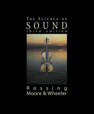 The Science of Sound de Thomas D. Rossing