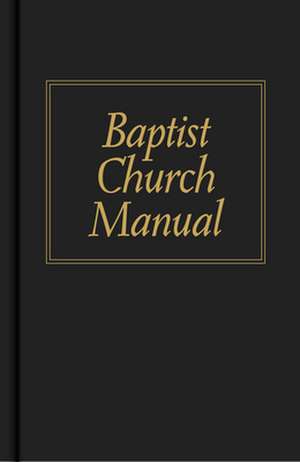 Baptist Church Manual de James M. Pendleton