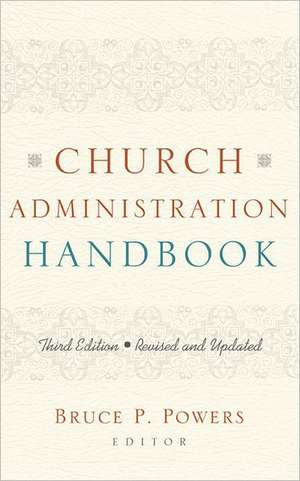 Church Administration Handbook de Bruce P. Powers