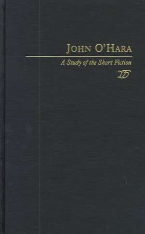 Studies in Short Fiction Series: John O'Hara de Steven Goldleaf