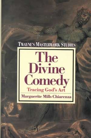 The Divine Comedy de Marguerite M. Chiarenza