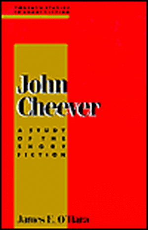 John Cheever: A Study of the Short Fiction de James O'Hara