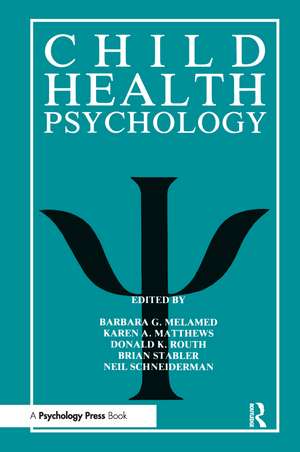 Child Health Psychology de Barbara G. Melamed