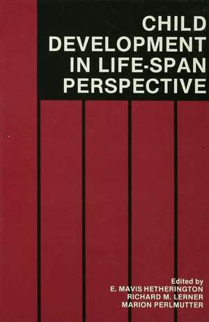 Child Development in a Life-Span Perspective de E. Mavis Hetherington