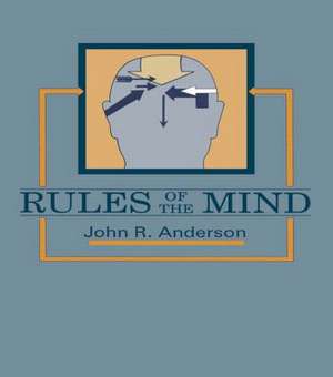 Rules of the Mind de John R. Anderson