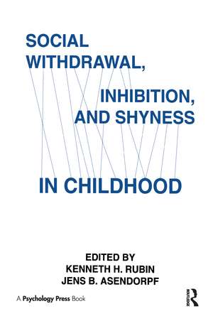 Social Withdrawal, inhibition, and Shyness in Childhood de Kenneth H. Rubin