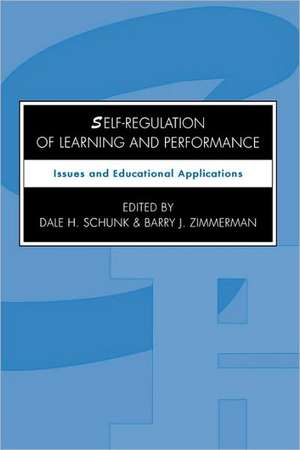 Self-regulation of Learning and Performance: Issues and Educational Applications de Dale H. Schunk