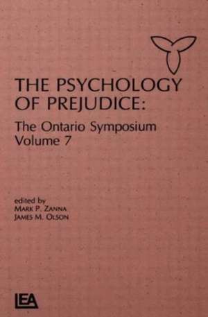 The Psychology of Prejudice: The Ontario Symposium, Volume 7 de Mark P. Zanna