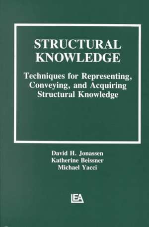 Structural Knowledge: Techniques for Representing, Conveying, and Acquiring Structural Knowledge de David H. Jonassen