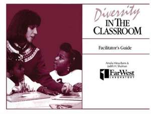 A Facilitator's Guide To Diversity in the Classroom: A Casebook for Teachers and Teacher Educators de Amalia Mesa-Bains