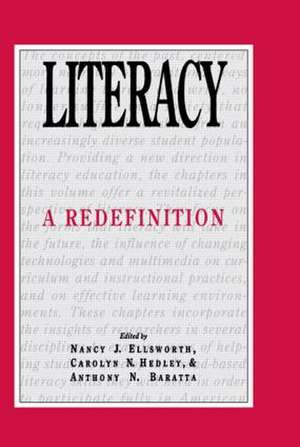 Literacy: A Redefinition de Nancy J. Ellsworth