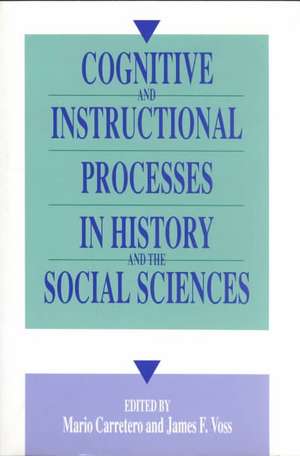 Cognitive and Instructional Processes in History and the Social Sciences de Mario Carretero