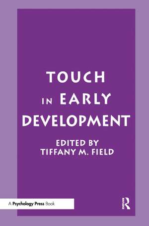 Touch in Early Development de Tiffany M. Field