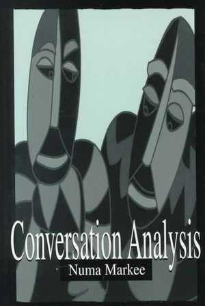 Conversation Analysis de Numa Markee