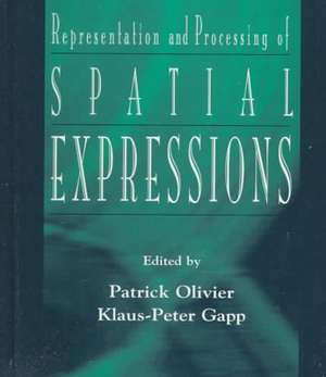 Representation and Processing of Spatial Expressions de Patrick Olivier
