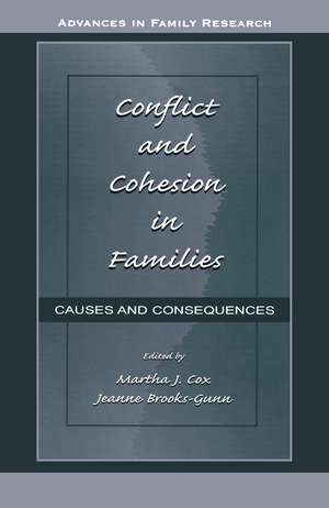 Conflict and Cohesion in Families: Causes and Consequences de Martha J. Cox