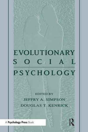 Evolutionary Social Psychology de Jeffry A. Simpson