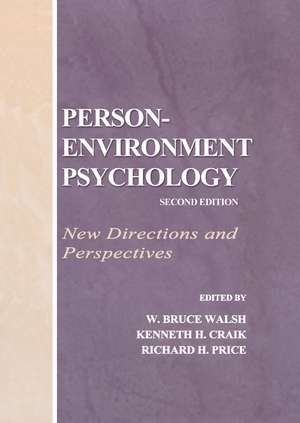 Person-Environment Psychology: New Directions and Perspectives de W. Bruce Walsh