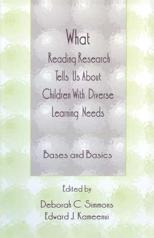 What Reading Research Tells Us About Children With Diverse Learning Needs: Bases and Basics de Deborah C. Simmons