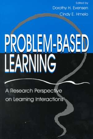 Problem-based Learning: A Research Perspective on Learning Interactions de Dorothy H. Evensen