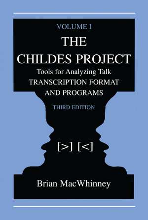 The Childes Project: Tools for Analyzing Talk, Volume I: Transcription format and Programs de Brian MacWhinney