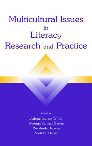 Multicultural Issues in Literacy Research and Practice de Arlette Ingram Willis