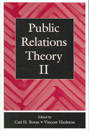 Public Relations Theory II de Carl H. Botan