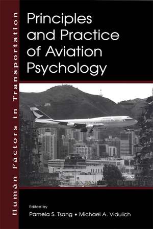 Principles and Practice of Aviation Psychology de Pamela S. Tsang