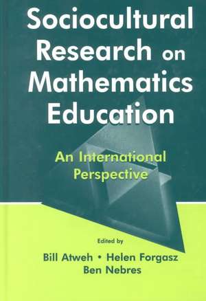 Sociocultural Research on Mathematics Education: An International Perspective de Bill Atweh