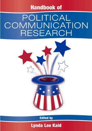 Handbook of Political Communication Research de Professor Kaid, Lynda Lee