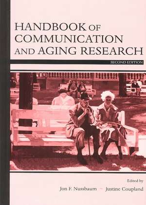 Handbook of Communication and Aging Research de Jon F. Nussbaum