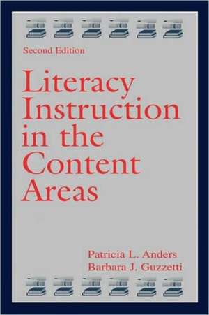 Literacy Instruction in the Content Areas de Patricia L. Anders