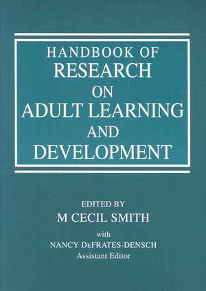 Handbook of Research on Adult Learning and Development de M Cecil Smith