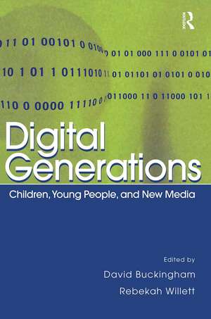 Digital Generations: Children, Young People, and the New Media de David Buckingham