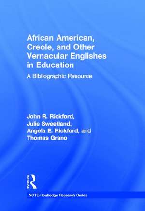 African American, Creole, and Other Vernacular Englishes in Education: A Bibliographic Resource de John R. Rickford