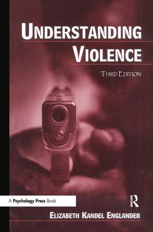 Understanding Violence de Elizabeth Kande L. Englander